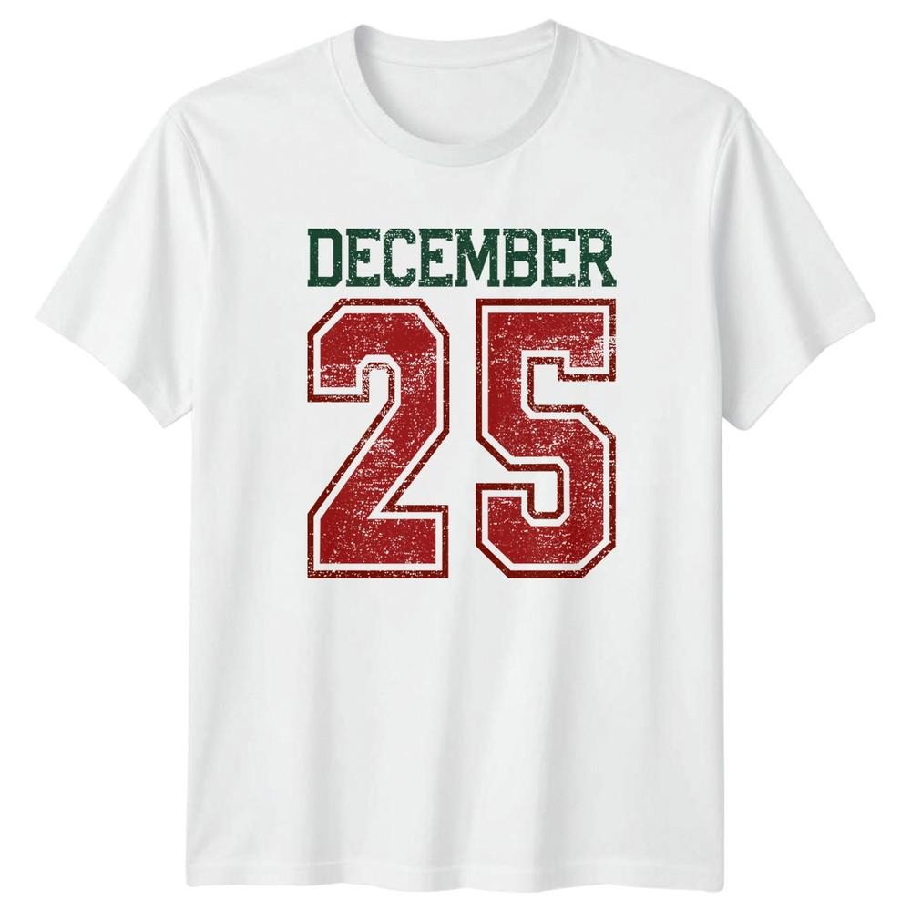 December 25 Christmas Holiday Unisexs TShirt Unisexs Graphic Tee S