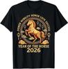 Happy Chinese New Year 2026 Year of The Horse 2026 T-Shirt S-5XL