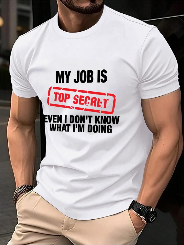 My Job Is Top Secret Printing Mens TShirt Cotton Summer Soft Oversized Tops ONeck Short Sleeve T Shirt Casual Male Clothes
