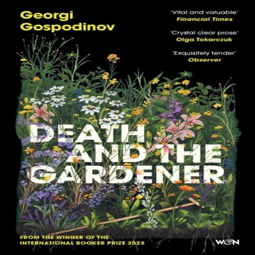 Death and the Gardener by Georgi Gospodinov Paperback Book 9781399631044