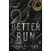 Better Run A Dark Romance Thriller Paperback # IND 1738
