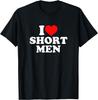 I Love Short Men T-Shirt