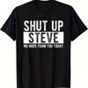 Women's "Shut Up Steve" Funny Meme Quote Graphic Print Casual Loose Fit Short Sleeve Crew Neck Trendy Slogan T-Shirt