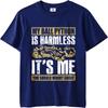 New Arrived Teenagers O Neck T Shirt Big Size My Ball Python Is Harmless Its Me You Should Worry About Cool For Him Tees
