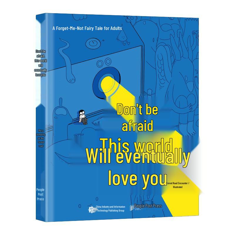 Don t Be Afraid: This World Will Love You