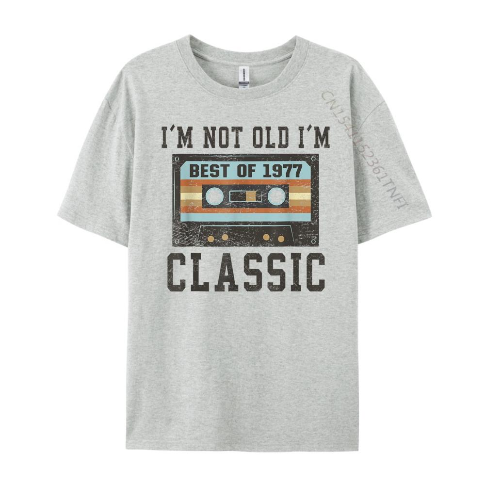 I M Not Old I M Classic Cassette Tape 1977 Birthday Oversized T Shirt Men Mens Shirts Graphic Cotton Streetwear Short Sleeve