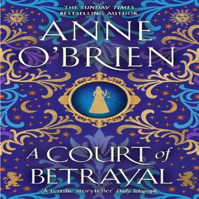 A Court of Betrayal by Anne OBrien Paperback Book 9781398711211