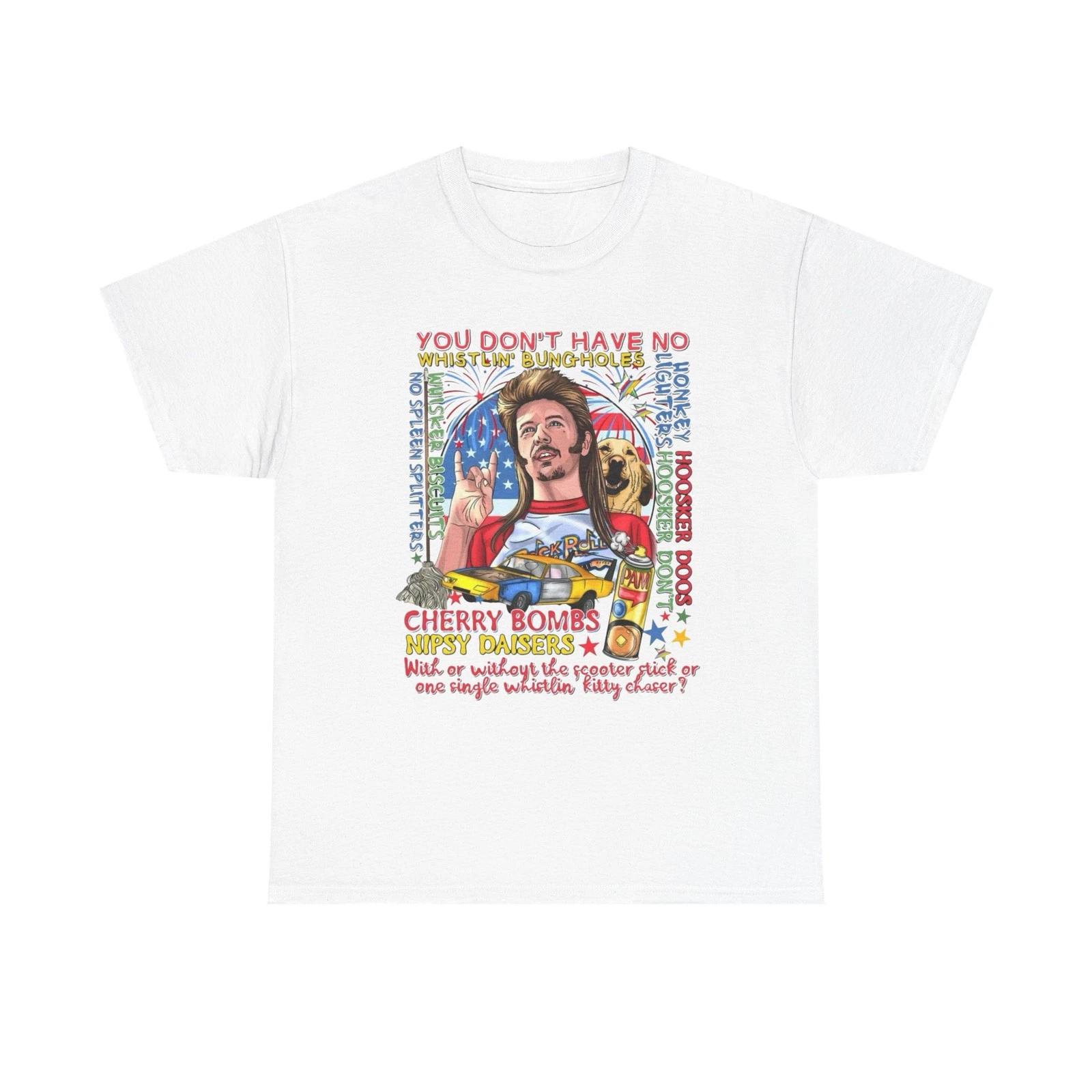 Joe Dirt Fireworks Funny Graphic T Shirt Unisex Heavy Cotton Tee GIFT 2XL