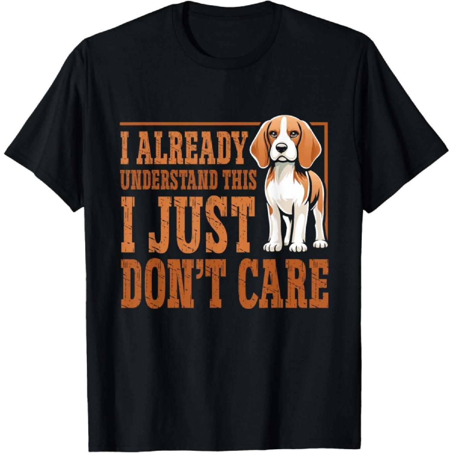 Funny Dog Beagle I Just Dont Care T-Shirt for Men Women Kids S