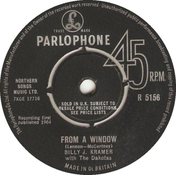 7inch Record BILLY J. KRAMER THE DAKOTAS From A Window R5156 Parlophone 1964 UK Rock Used