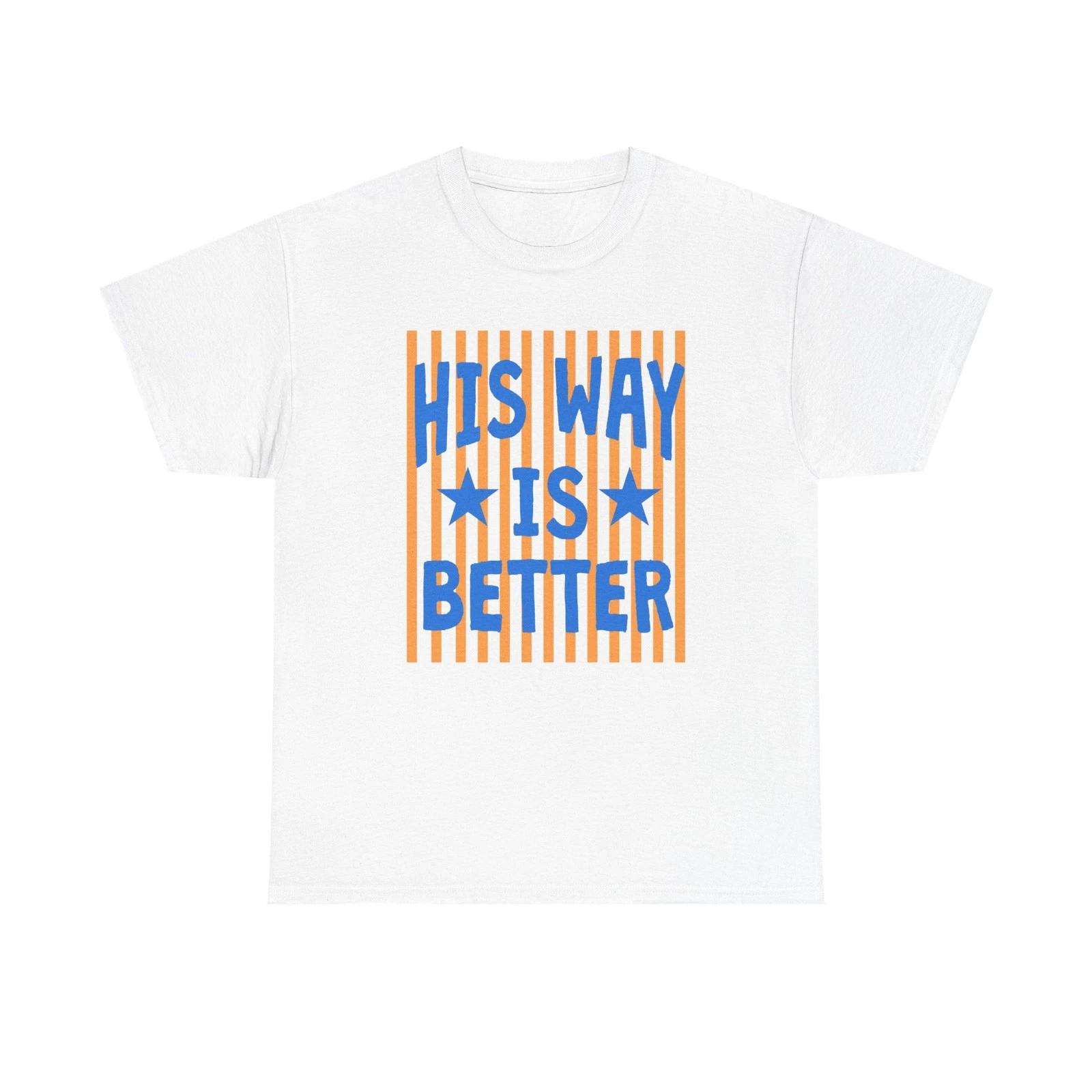 His Way Is Better T shirt | Retro Striped Typography, Blue & Orange M