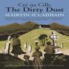 The Dirty Dust von Mairtin O Cadhain Taschenbuch 9780300219821