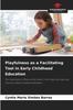 The Playfulness As a Facilitating Tool In Early Childhood Education Book