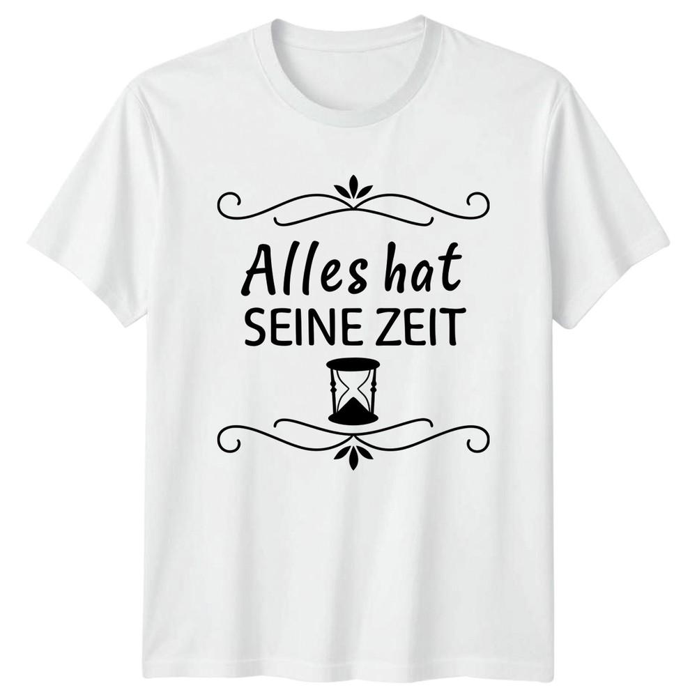 Alles Hat Seine Zeit TShirt GerUnisex Inspirational Quotes Gift For Him And Her