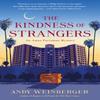 The Kindness of Strangers by Andy Weinberger Paperback Book 9781684428168