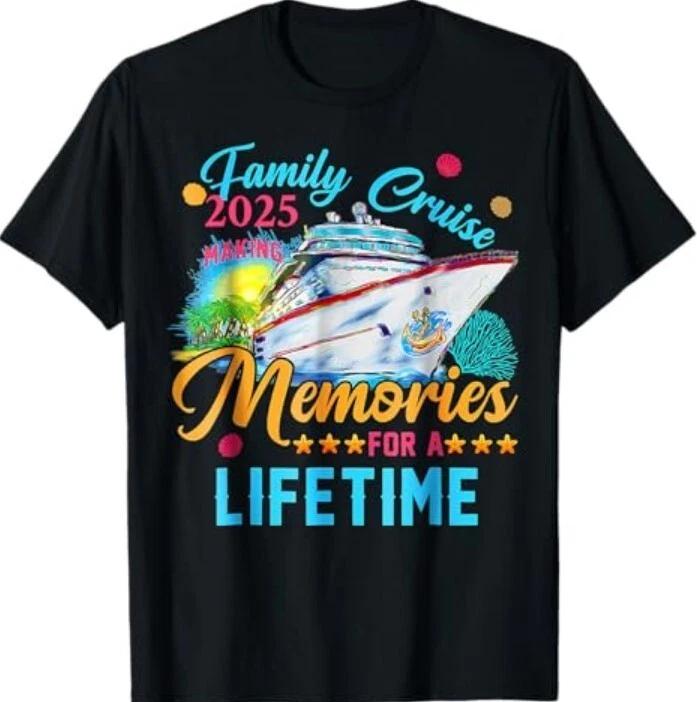 

Family Cruise 2025 Making Memories For A Lifetime Summer T-Shirt XL