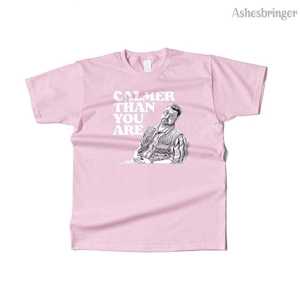 Mens Cotton Calmer Than You Are Graphic Funny Walter Sobchak Big Lebowski T Shirt Street Casual Style Tee for Men and Women