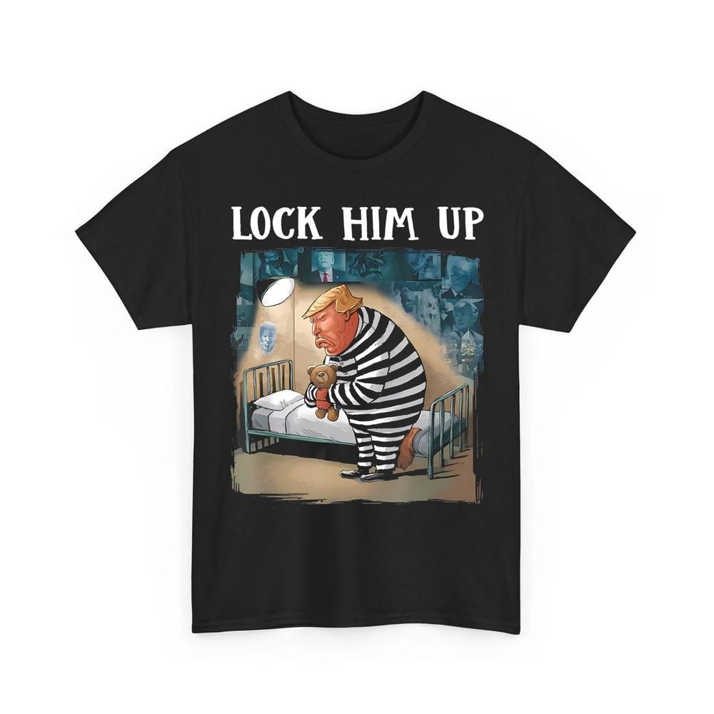 Lock Him Up Shirt AntiTrump Tee Funny Jail Trump For Prison Unisex TShirt Unisex T-Shirt XL