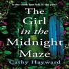 The Girl In the Midnight Maze by Cathy Hayward Paperback Book 9781662521737