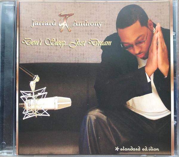 

CD ANTHONY, JARRARD - Don t Sleep Just Dream none NONE 2004 US Soul/Funk Used