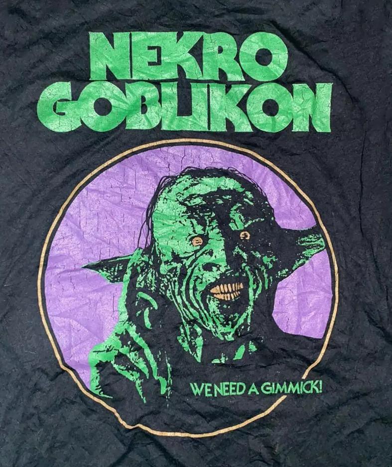 Nekrogoblikon Band We Need A Gimmick T Shirt Full Size S-5XL