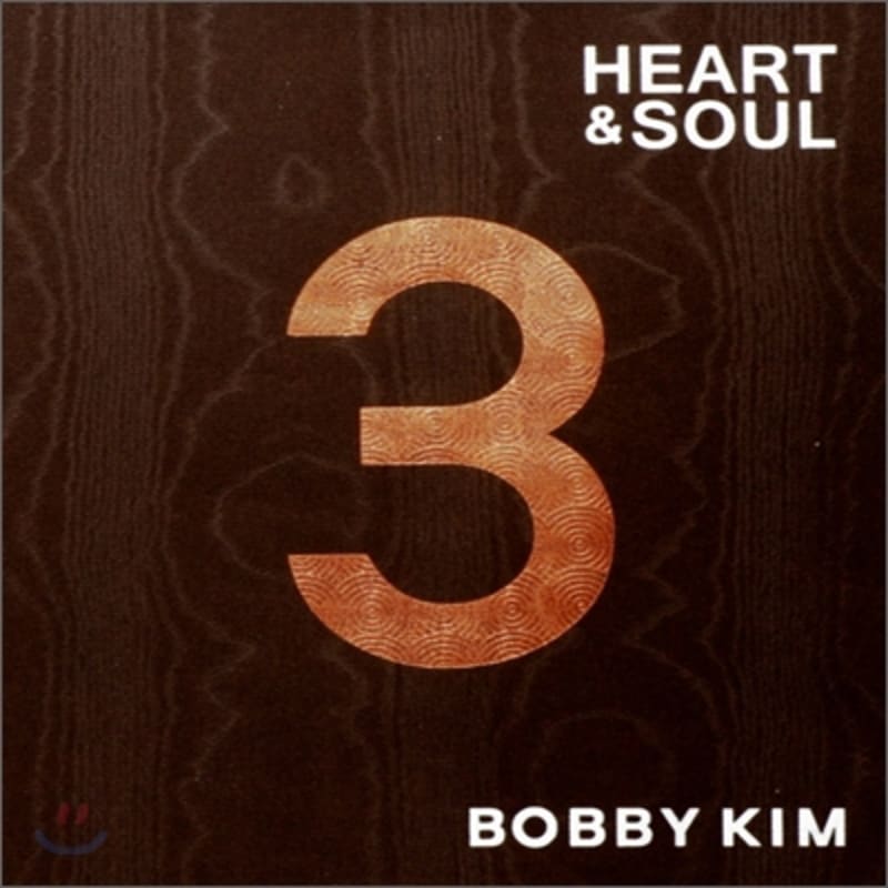 

Bobby Kim 3rd Album - Heart & Soul