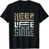 Keep Life Simple T-Shirt