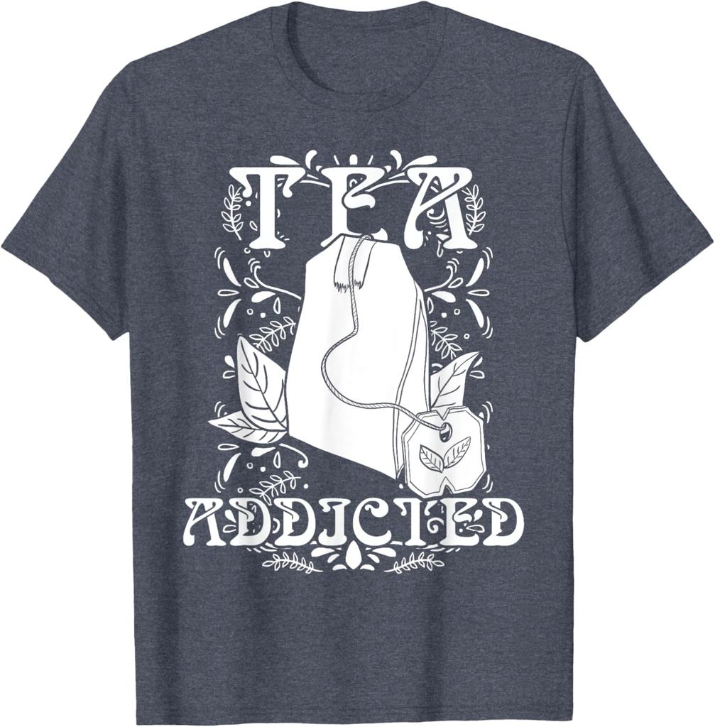 Tea Addicted Graphic Tee Soft Cotton Casual Short Sleeve TShirt Lover Gift