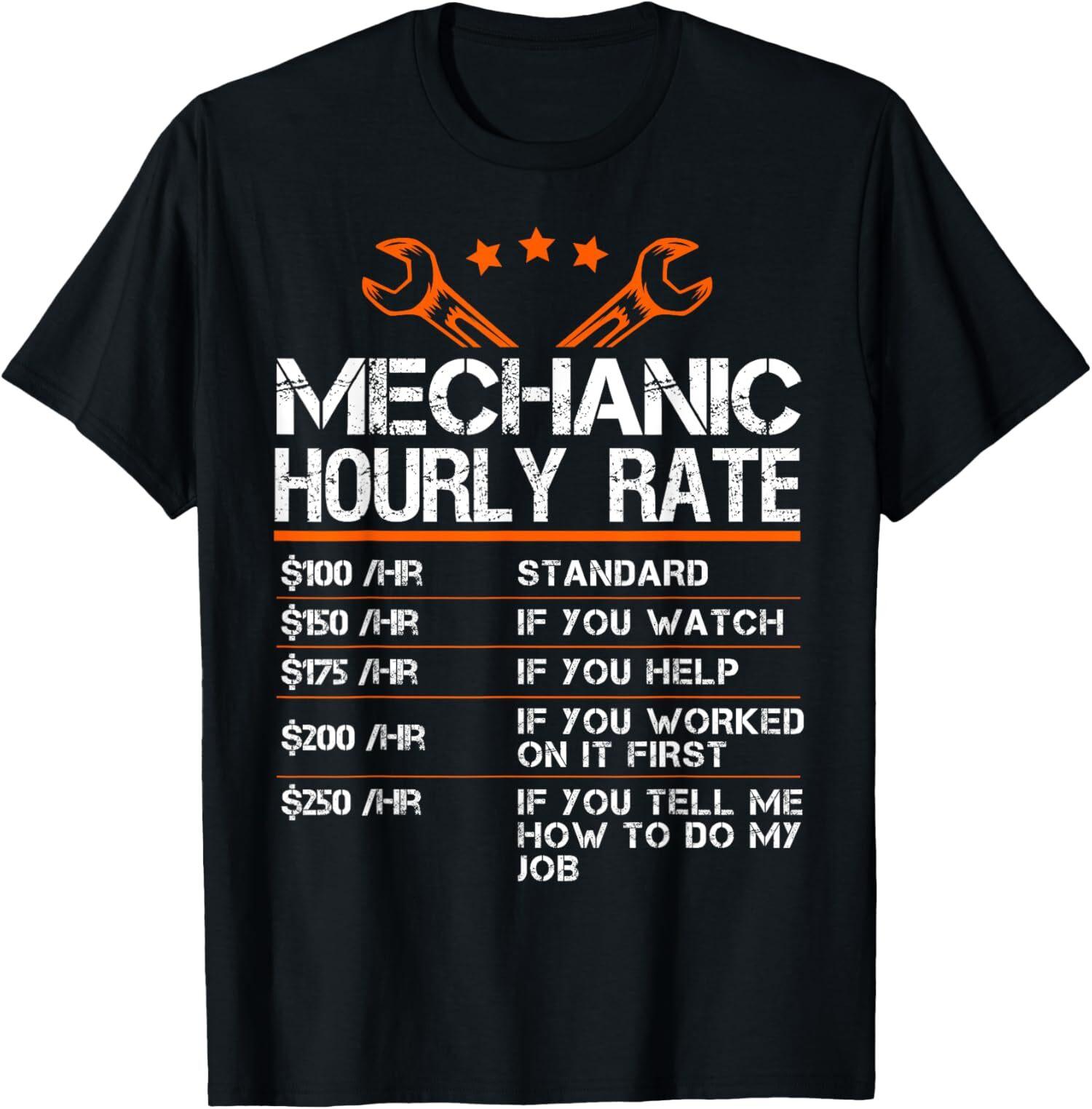 Funny Mechanic Hourly Rate Auto Car Mechanic Labor Unisex T-Shirt S