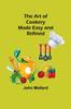 The The Art of Cookery; Made Easy and Refined Book
