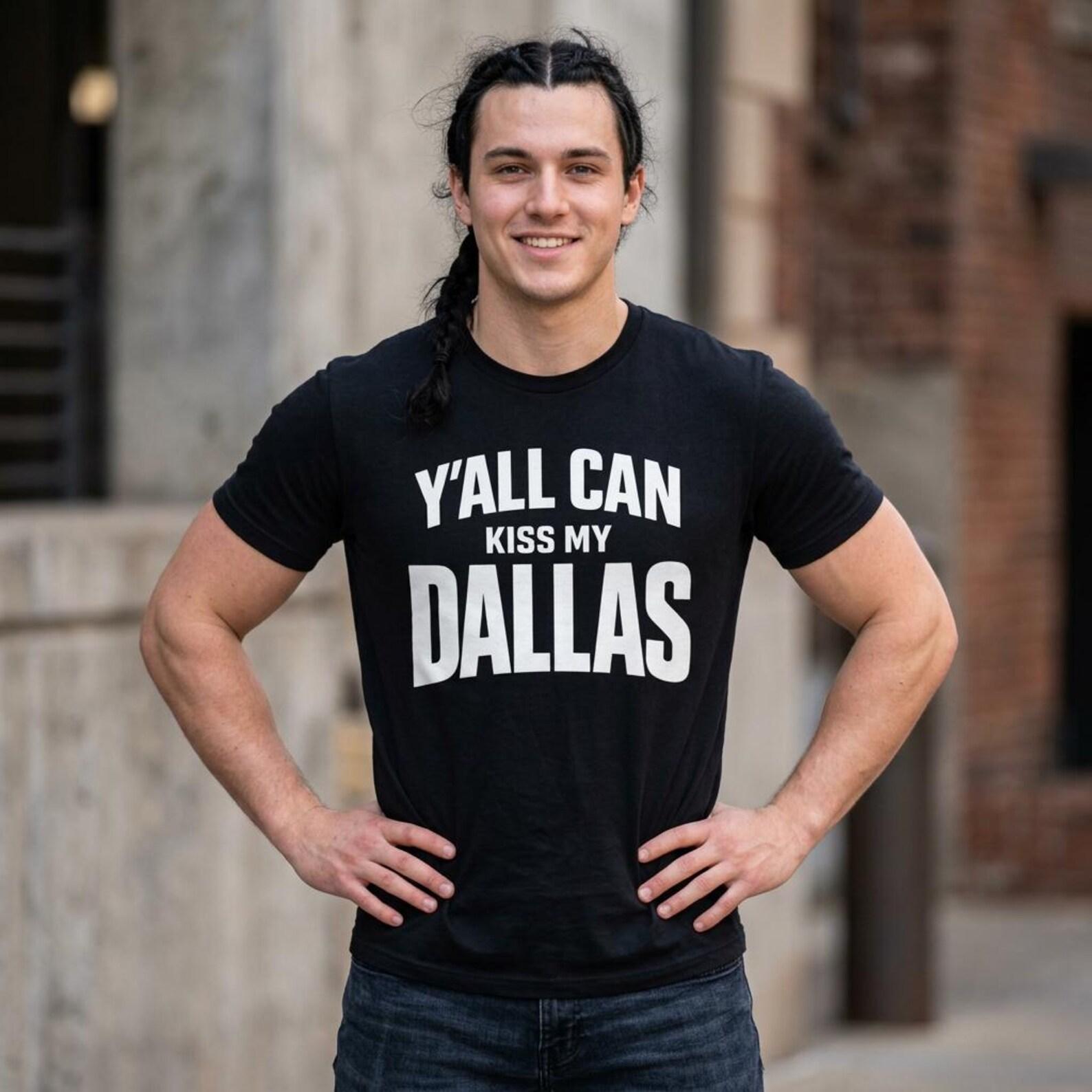 Y all Can Kiss My Dallas Funny Texas City Pride T-Shirt L