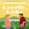 Loyally Luke by Pepper Basham Paperback Book 9780840716583
