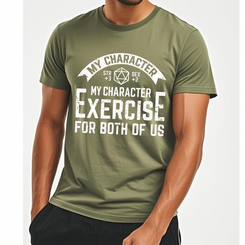 Man Brand tshirt Classic Man Summer tshirt My Character Exercise For Both Of Us Short Sleeve Breathable ONeck Men Top Tees