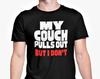 My Couch Pulls Out But I Don't T Shirt / Adult Rude Funny Novelty Top / Birthday Christmas Anniversary Gift Boyfriend / Girlfriend / Gift