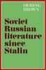 The Soviet Russian Literature Since Stalin Book