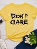 Women T Shirt Don't Care Letter Print T Shirt Women Short Sleeve O Neck Loose Tshirt Summer Women Tee Shirt Tops Mujer