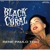 Rene Paulo Trio Black Coral