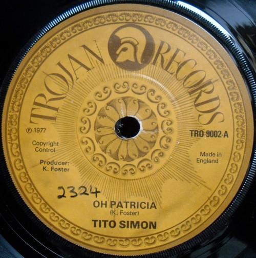 

Пластинка 7 дюймов TITO SIMON Oh Patricia Read The News TRO9002 Trojan Records 1977 Великобритания Регги Ска Даб Б/у