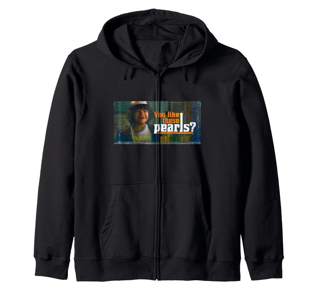 Stranger Things Dustin Like These Zip Hoodie "You Pearls?"
