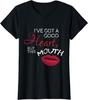 I Have a Good Heart But That Mouth! Fun T-Shirt Unisex T-Shirt