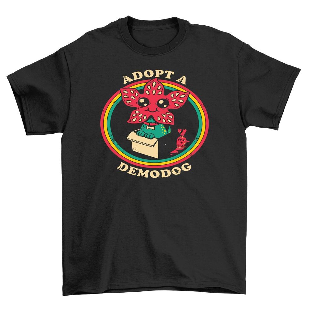 

Adopt a Demodog T-shirt - Unleash the Upside Down Fun! Funny Design for Stranger S