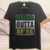 Mens Unisex Comfort Tshirt Plus Size summer For man tshirt Straight Outta Brazil Short Sleeve Travel ONeck Teeshirt