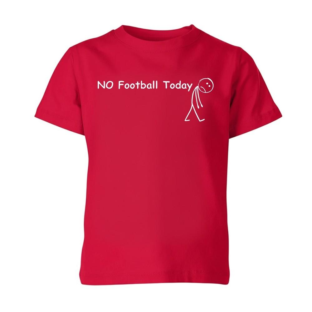 No Football Today Football Unisex Kids TShirt Funny Fan Quote Game Day Tee Xmas S