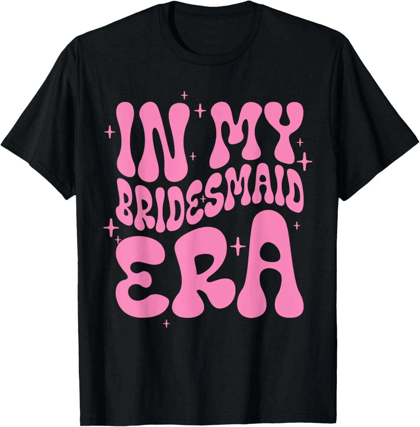 

In My Bridesmaid Era Groovy Bridal Bachelorette Proposal Gift Unisex T-Shirt M