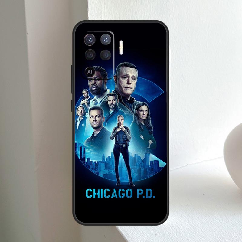Chicago P.D For OPPO A74 A54 A94 A17 A57 A15 A16 A76 A96 A18 A38 A58 A78 A98 A40 A60 A80 A5 A6 Pro Case