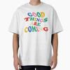 Retro Vintage Good Things Are Coming Oversized T-Shirt