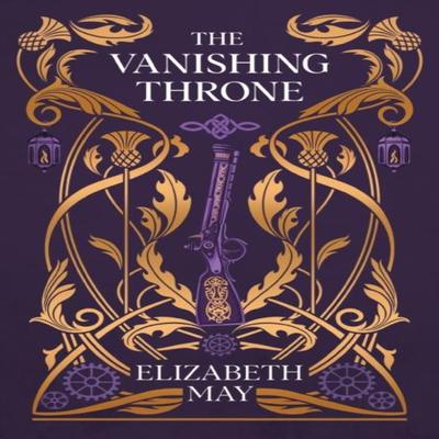 The Vanishing Throne by Elizabeth May Paperback Book 9781399631143