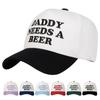 DADDY NEEDS A BEER Sun Hat Letter Embroidery Visor Fashion Snapback Hat for Men Women