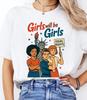 Patriotic Feminist Shirt Girls Will Be Girls TShirt UnisexS Rights Graphic Equality Protest Shirt 4th Of July Shirt