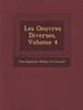 Libro Les Oeuvres Diverses, Volume 4